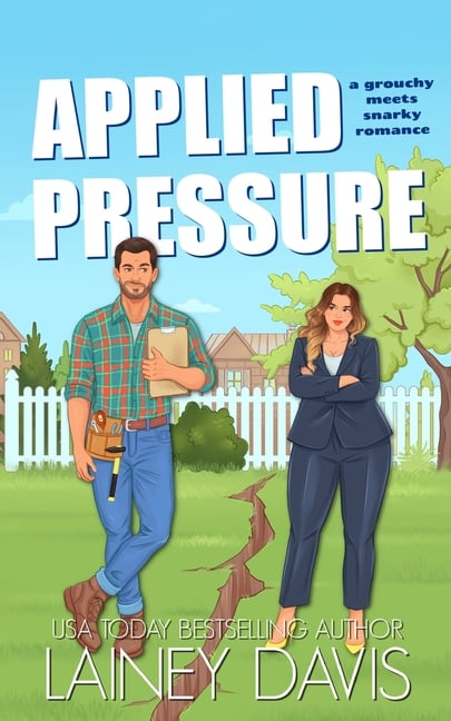Applied Pressure: A Grouchy Meets Snarky Romance