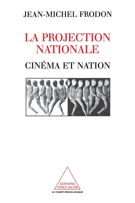 La Projection nationale: Cinéma et nation