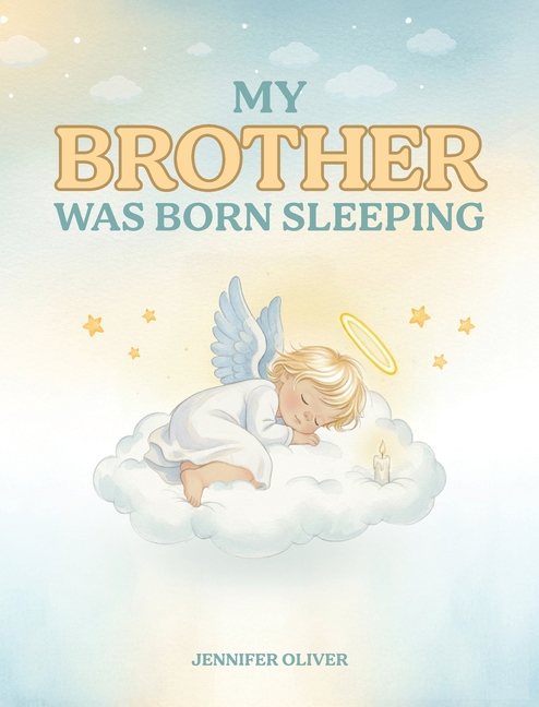 My Brother Was Born Sleeping