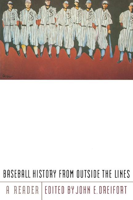 Baseball History from Outside the Lines: A Reader