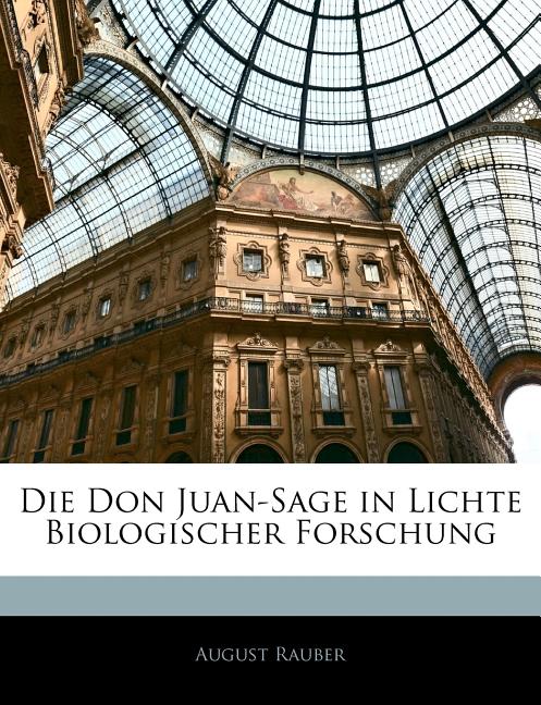 Die Don Juan-Sage in Lichte Biologischer Forschung