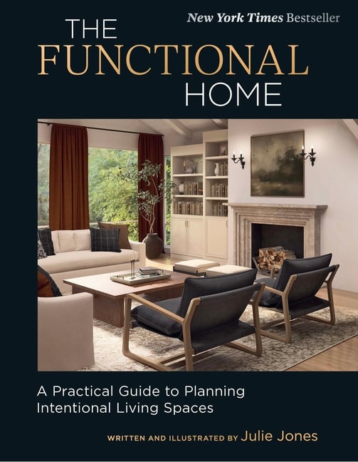 The Functional Home: A Practical Guide to Planning Intentional Living Spaces
