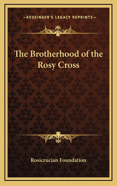 The Brotherhood of the Rosy Cross
