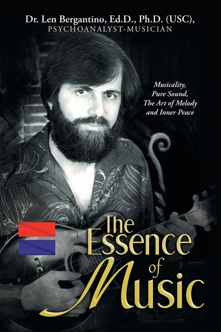 The Essence of Music: Musicality, Pure Sound, The Art of Melody and Inner Peace