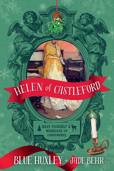 Helen of Castleford: Have Yourself a Marriage of Convenience