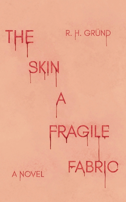 The Skin a Fragile Fabric