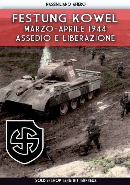 Festung Kowel: Marzo-aprile 1944: assedio e liberazione