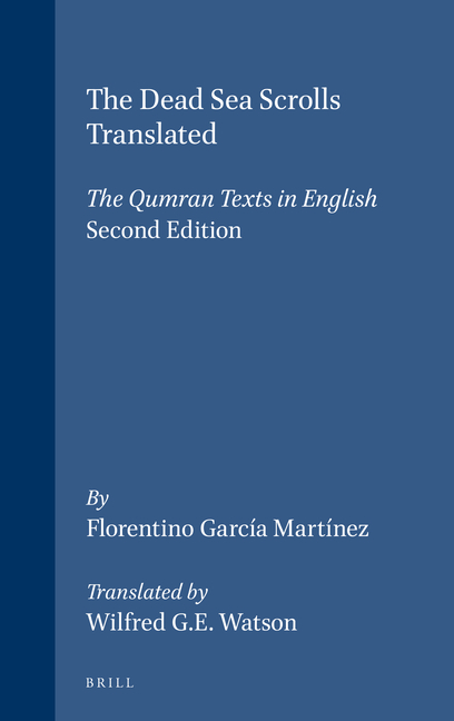 The Dead Sea Scrolls Translated: The Qumran Texts in English (Second Edition)