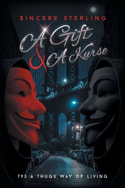 A Gift & A Kurse: 793 A Thugs Way of Living
