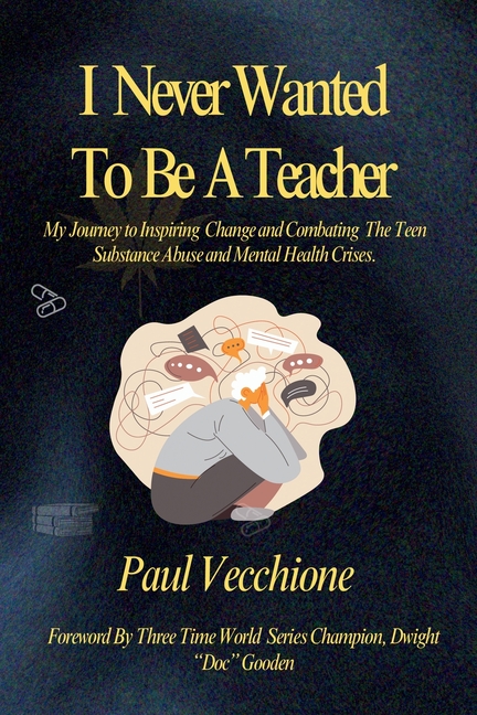 I Never Wanted To Be A Teacher