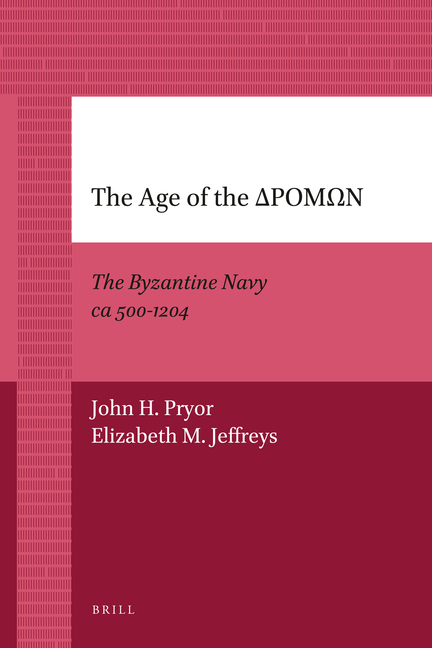The Age of the ΔΡΟΜΩΝ: The Byzantine Navy CA 500-1204