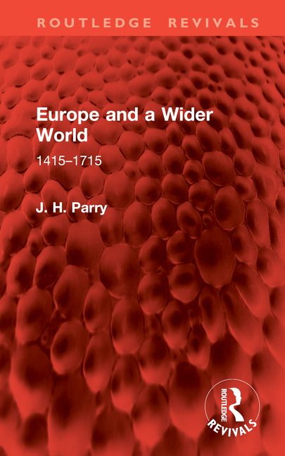 Europe and a Wider World: 1415-1715