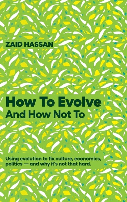 How To Evolve and How Not To