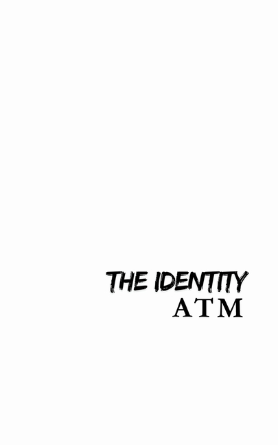 The Identity ATM