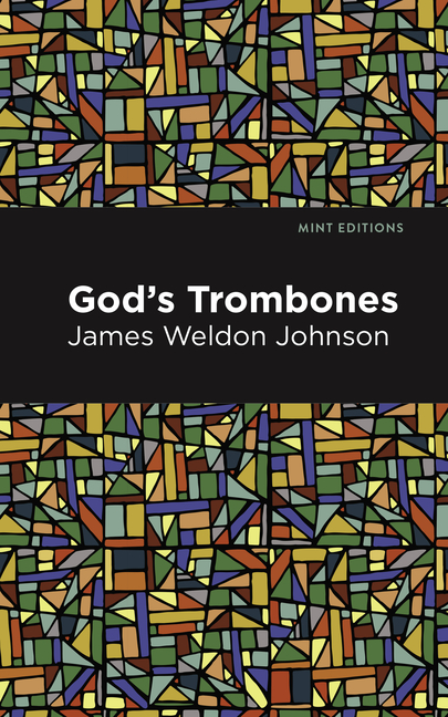 God's Trombones: Seven Negro Sermons in Verse