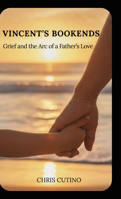 Vincent's Bookends: Grief and the Arc of a Father's Love