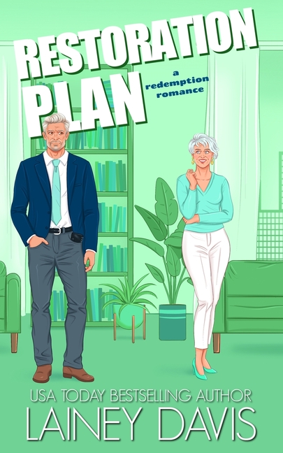 Restoration Plan: A Redemption Romance