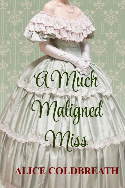A Much Maligned Miss