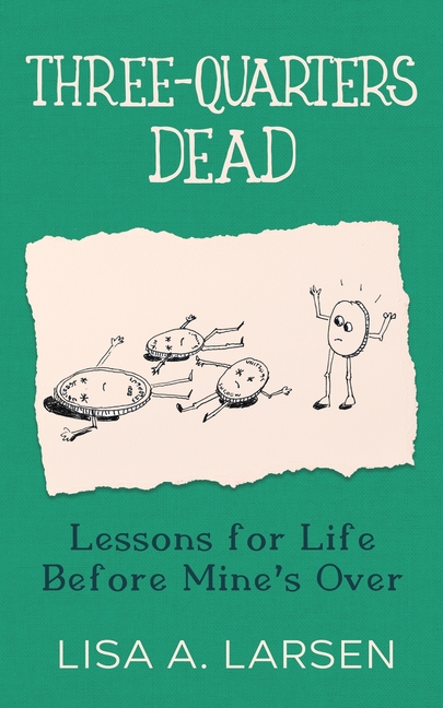 Three-Quarters Dead
