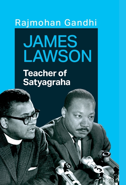 James Lawson: Teacher of Satyagraha