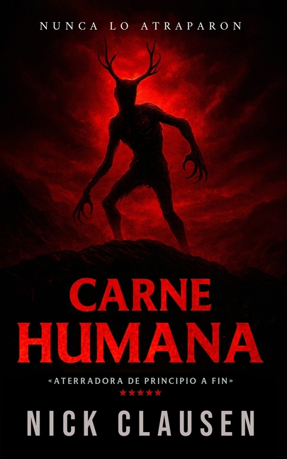 Carne humana: Un thriller de wendigo