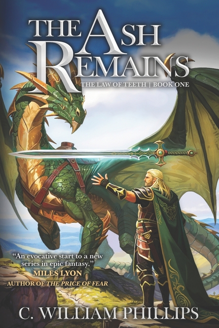 The Ash Remains: The Law of Teeth: Book One