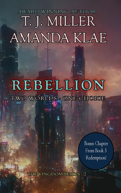 Rebellion: Two Worlds: One Choice