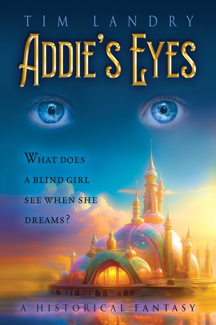 Addie's Eyes: A Historical Fantasy