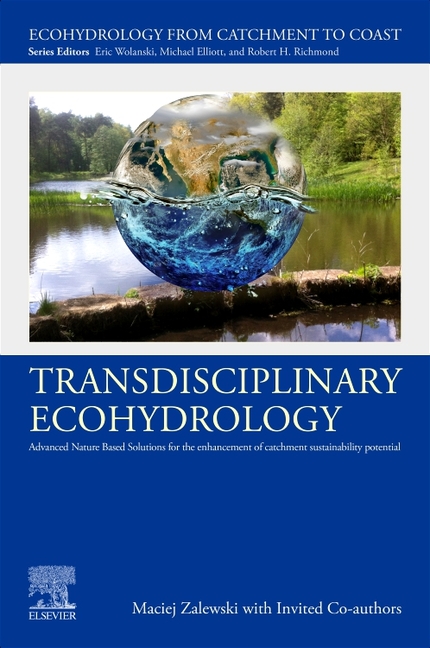 Transdisciplinary Ecohydrology: Advanced Nature Based Solutions for the Enhancement of Catchment Sustainability Potential