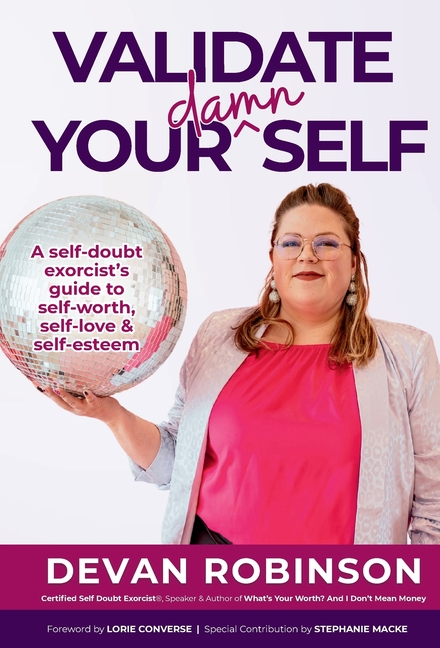 Validate Your Damn Self