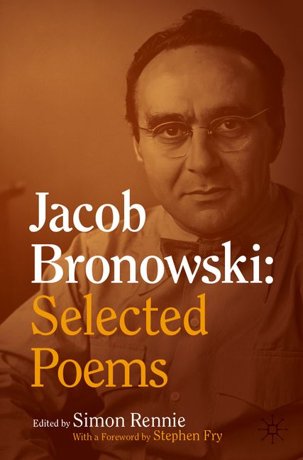 Jacob Bronowski: Selected Poems