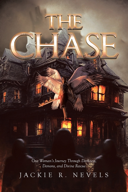 The Chase: One Woman's Journey Through Darkness, Demons, and Divine Rescue