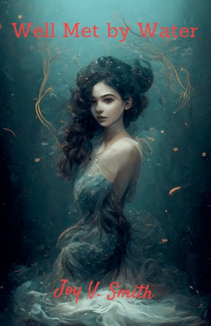 Well Met by Water