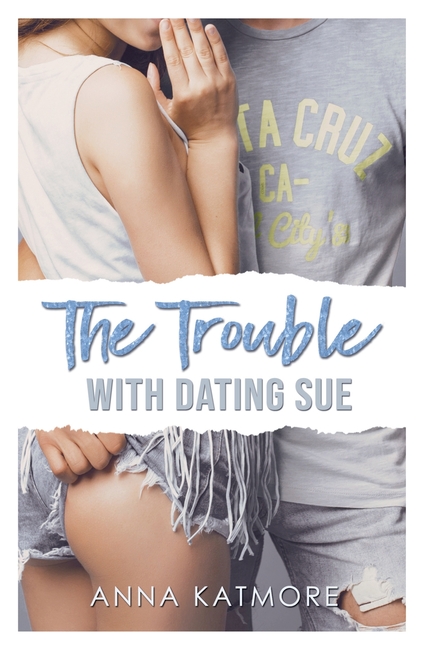 The Trouble with Dating Sue