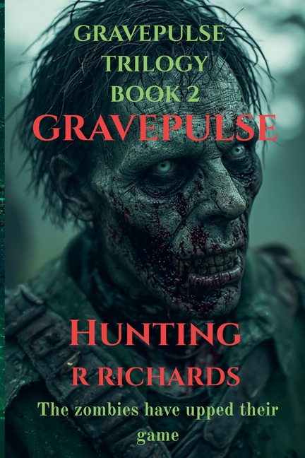 GRAVEPULSE TRILOGY Hunting book 2
