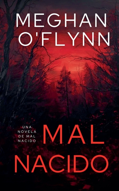 Mal Nacido: Una novela de Mal Nacido