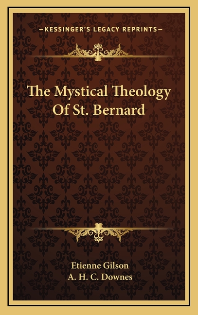 The Mystical Theology Of St. Bernard