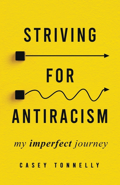 Striving for Antiracism: My Imperfect Journey