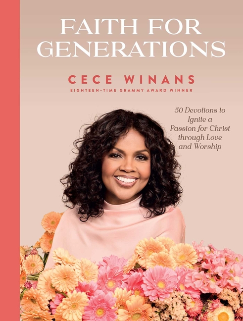 Faith for Generations: 50 Devotions to Ignite a Passion for Christ Through Love and Worship