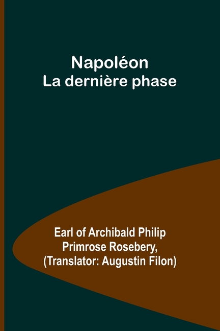 Napoléon: La dernière phase