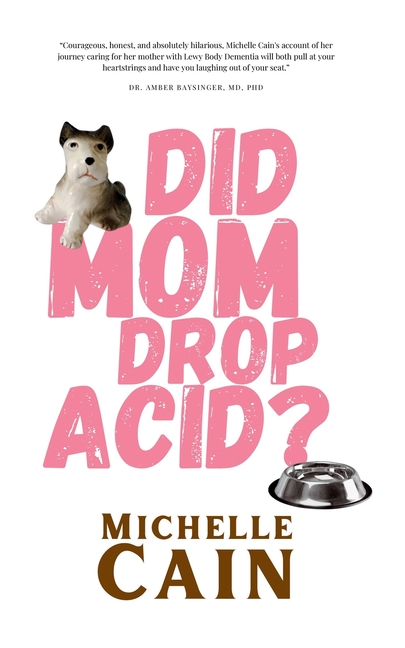 Did Mom Drop Acid?