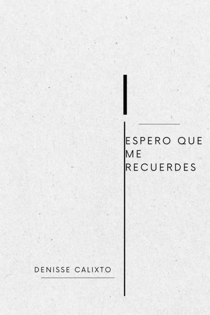 Espero que me recuerdes