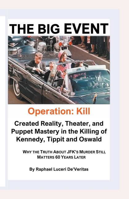 The Big Event -- Operation: Kill Kennedy
