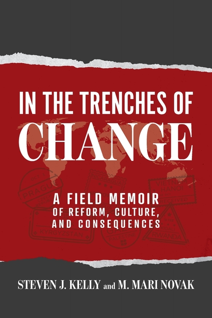 In the Trenches of Change: A Field Memoir of Reform, Culture, and Consequences