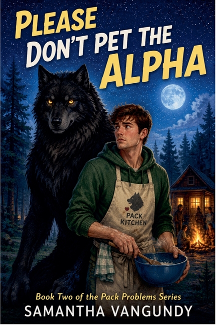 Please Don't Pet the Alpha