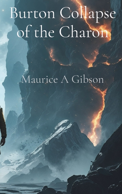 Burton Collapse of the Charon: Dimensional Rifts and Forgotten Legacy