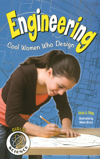 Engineering: Cool Women Who Design