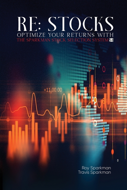 Re: STOCKS: Optimize Your Returns with the Sparkman Stock Selection System (S4)