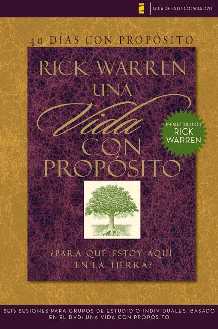 Los 40 Dias Con Proposito: Vida Con Proposito: Para Que Estoy Aqui en la Tierra? = The Purpose Driven Life DVD Study Guide = The Purpose Driven Life D