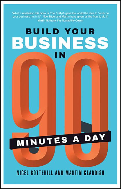 Build Your Business in 90 Minutes a Day